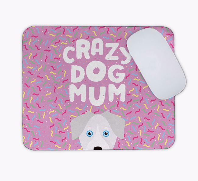 Crazy Dog Mum: Personalised {breedFullName} Mouse Mat