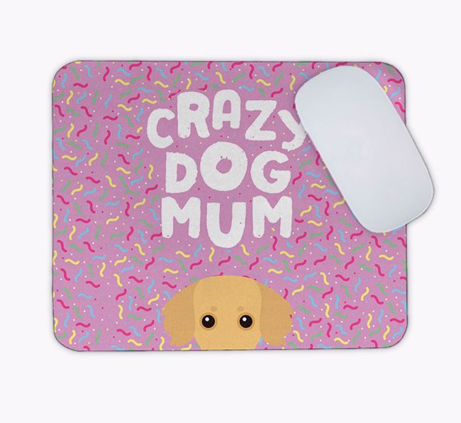 Crazy Dog Mum: Personalised {breedFullName} Mouse Mat