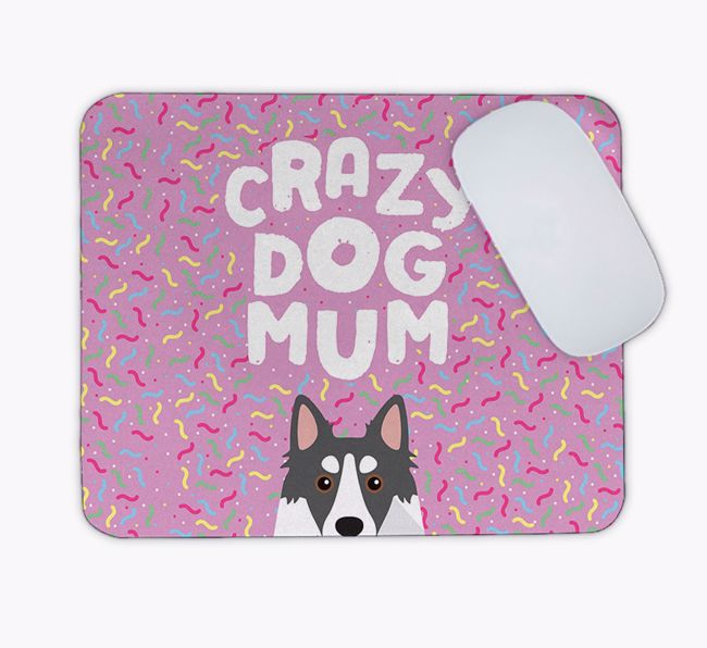 Crazy Dog Mum: Personalised {breedFullName} Mouse Mat