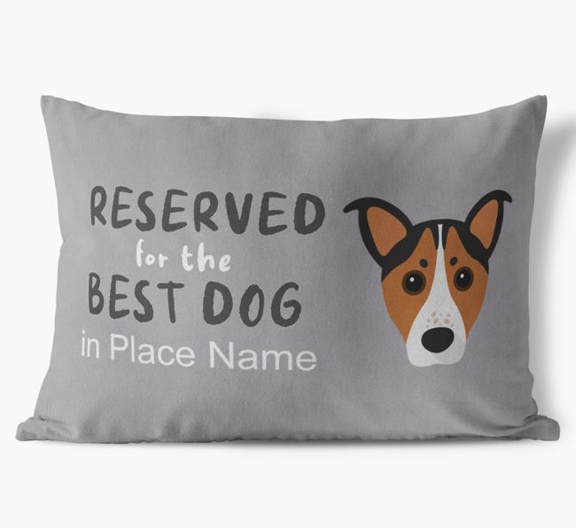 Reserved For The Best Dog: Personalised {breedFullName} Soft Touch Cushion