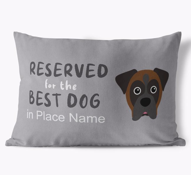 Reserved For The Best Dog: Personalized {breedFullName} Soft Touch Pillow