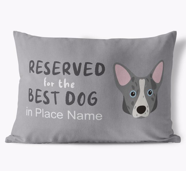 Reserved For The Best Dog: Personalized {breedFullName} Soft Touch Pillow