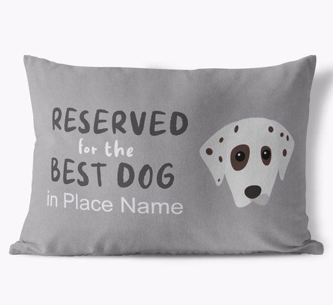 Reserved For The Best Dog: Personalized {breedFullName} Soft Touch Pillow