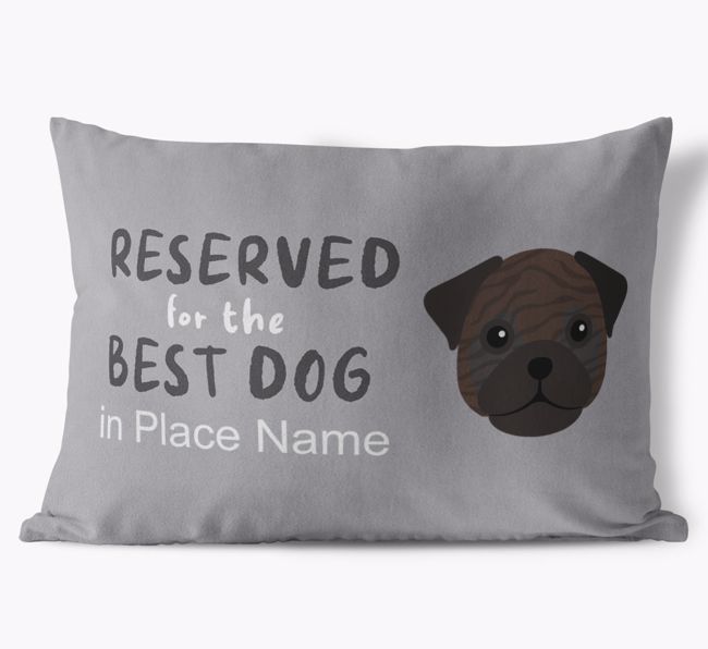 Reserved For The Best Dog: Personalized {breedFullName} Soft Touch Pillow