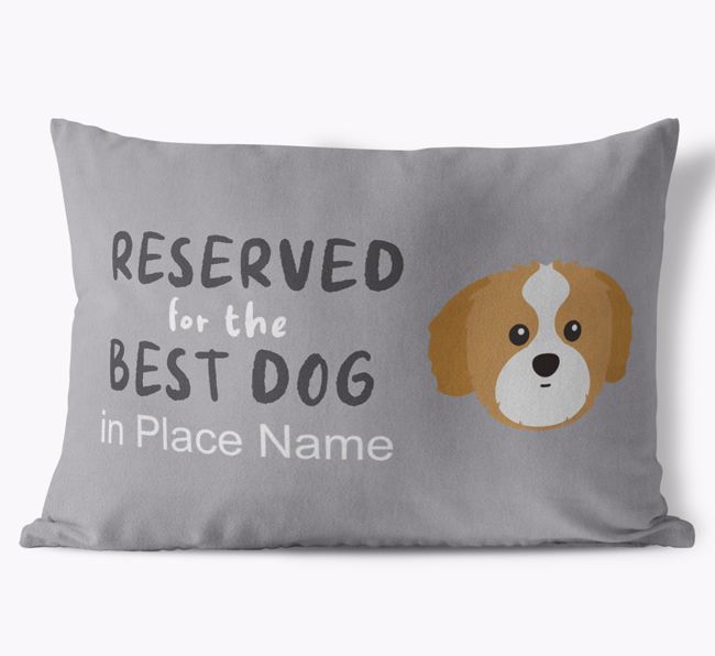 Reserved For The Best Dog: Personalised {breedFullName} Soft Touch Cushion