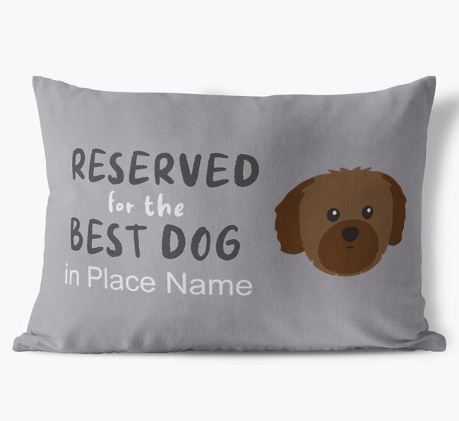 Reserved For The Best Dog: Personalized {breedFullName} Soft Touch Pillow