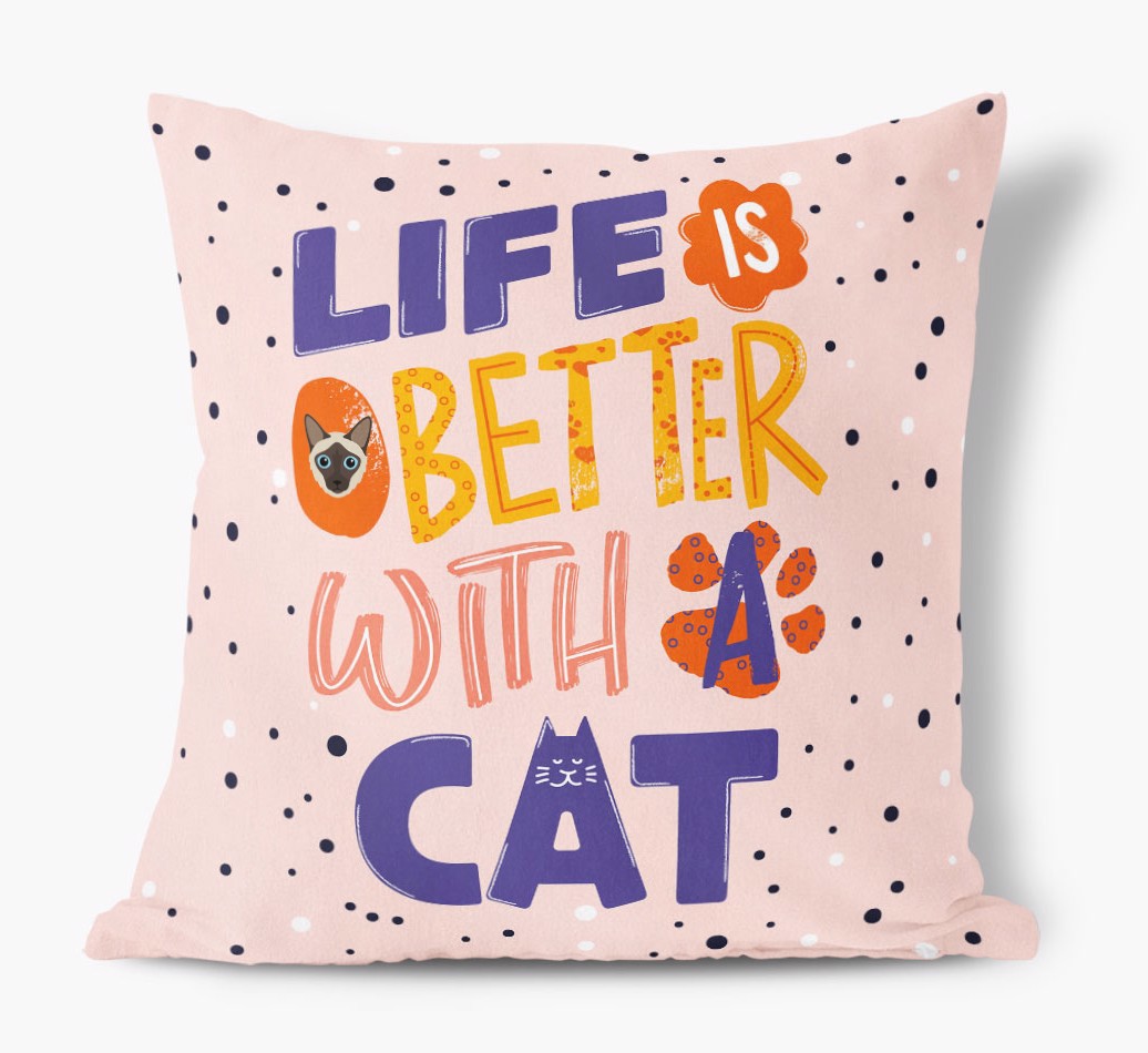 Life Is Better With A Cat: Personalized {breedFullName} Pillow - front view