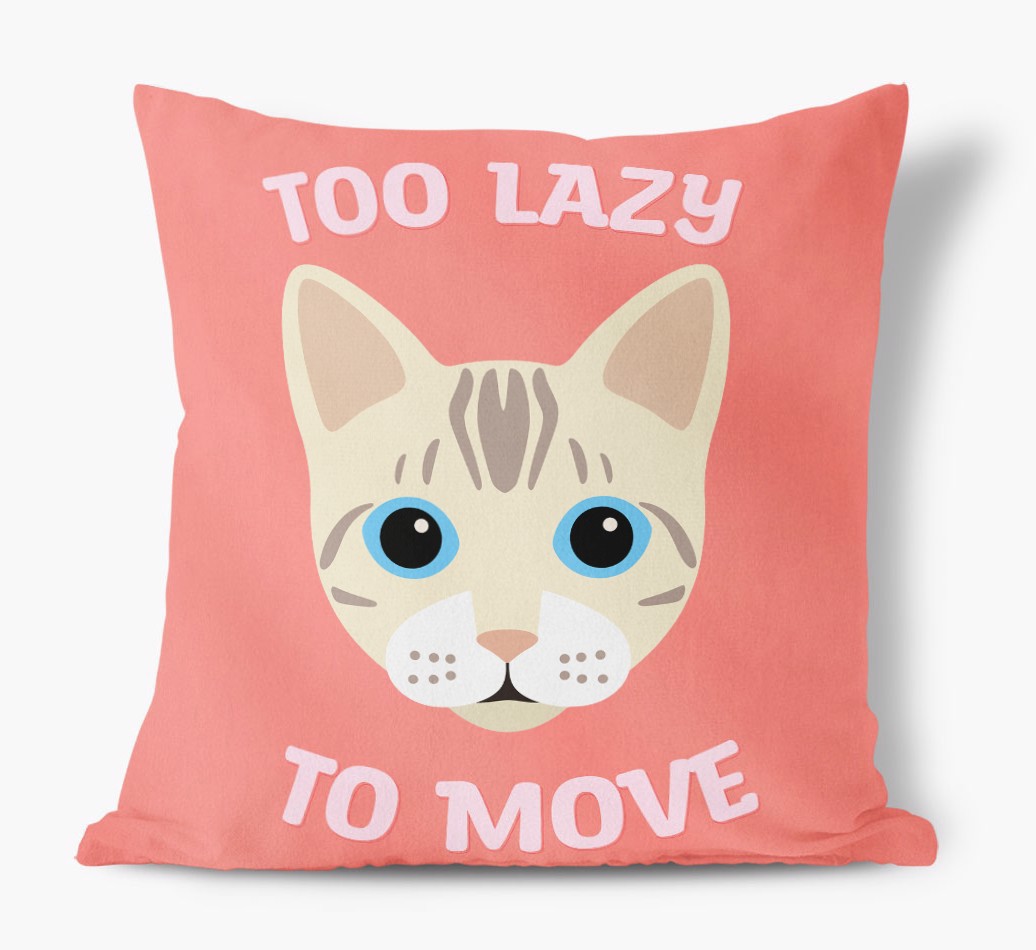 Too Lazy To Move: Personalised {breedCommonName} Cushion - front view