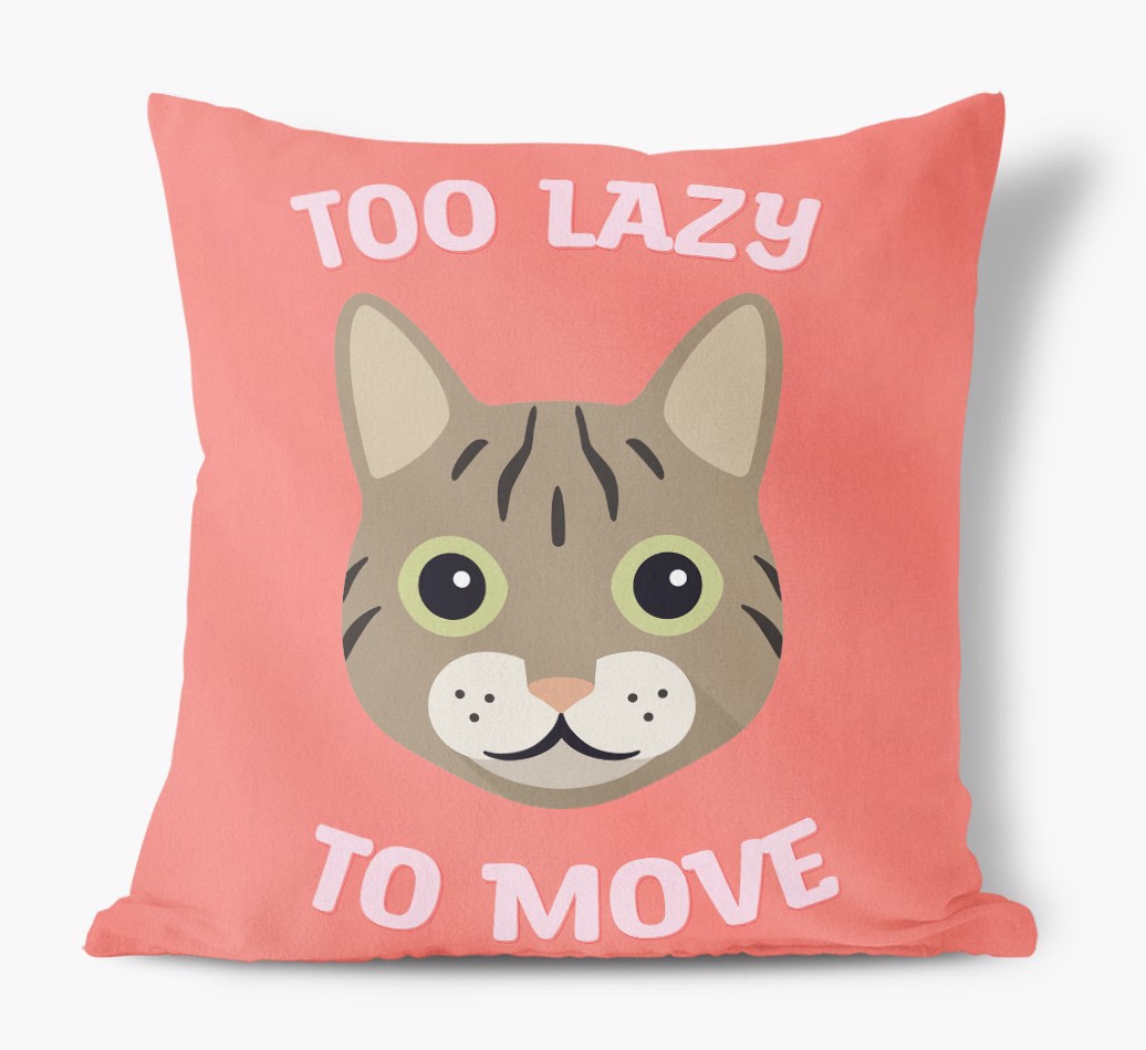 Too Lazy To Move: Personalised {breedCommonName} Cushion - front view