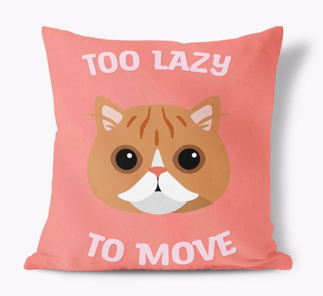 Too Lazy To Move: Personalized {breedCommonName} Canvas Pillow