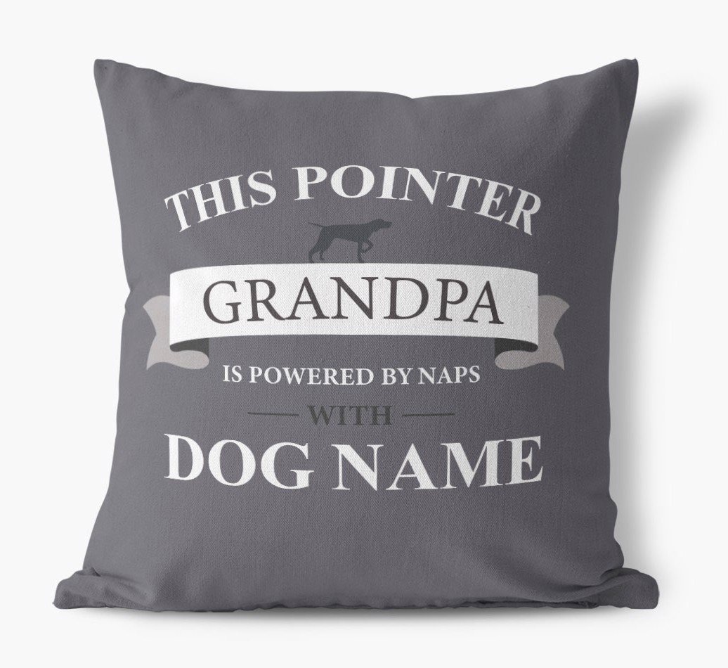 This Grandpa Is Powered By Naps: Personalized {breedFullName} Canvas Pillow - front view