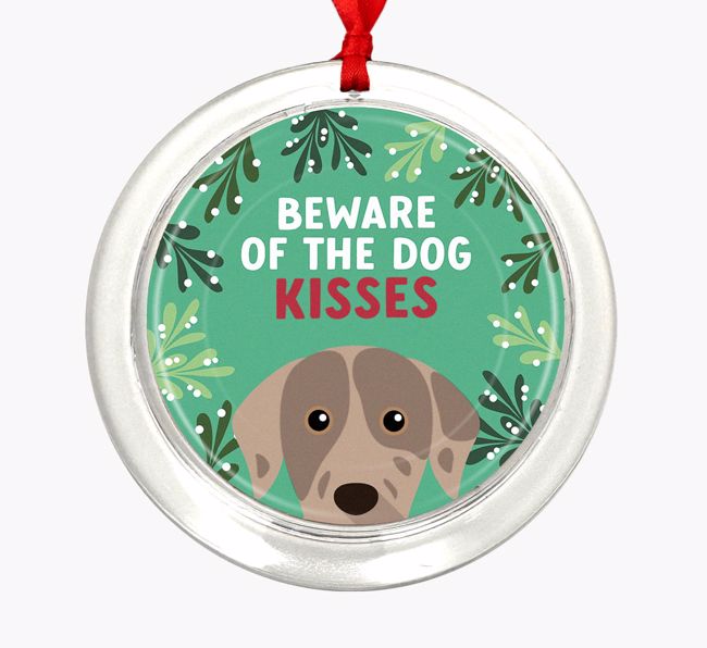 Beware Of The Dog Kisses: Personalized {breedFullName} Christmas Decoration