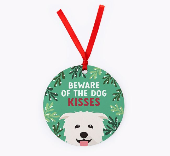 Beware Of The Dog Kisses: Personalised {breedFullName} Christmas Decoration