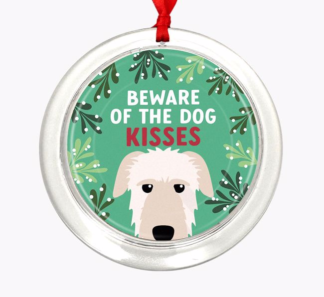 Beware Of The Dog Kisses: Personalized {breedFullName} Christmas Decoration
