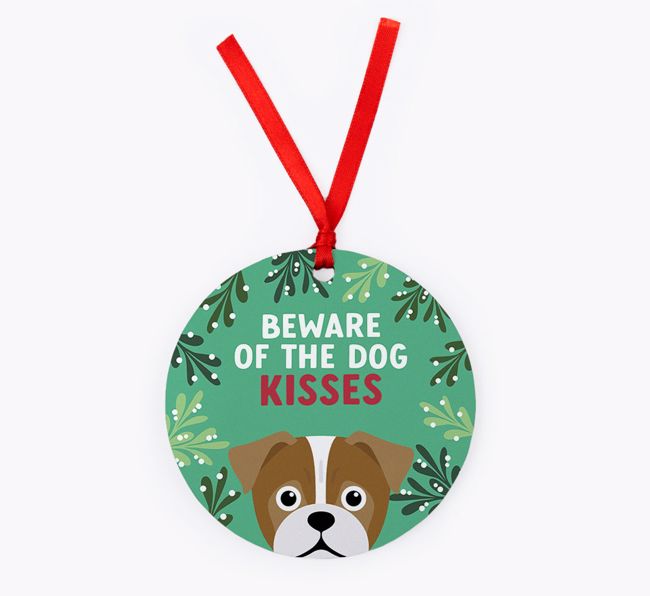 Beware Of The Dog Kisses: Personalised {breedFullName} Christmas Decoration