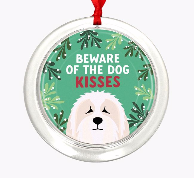 Beware Of The Dog Kisses: Personalized {breedFullName} Christmas Decoration