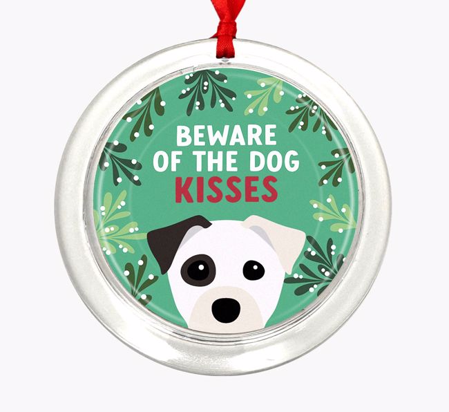 Beware Of The Dog Kisses: Personalized {breedFullName} Christmas Decoration