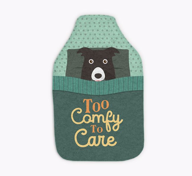 Too Comfy To Care: Personalized {breedFullName} Hot Water Bottle