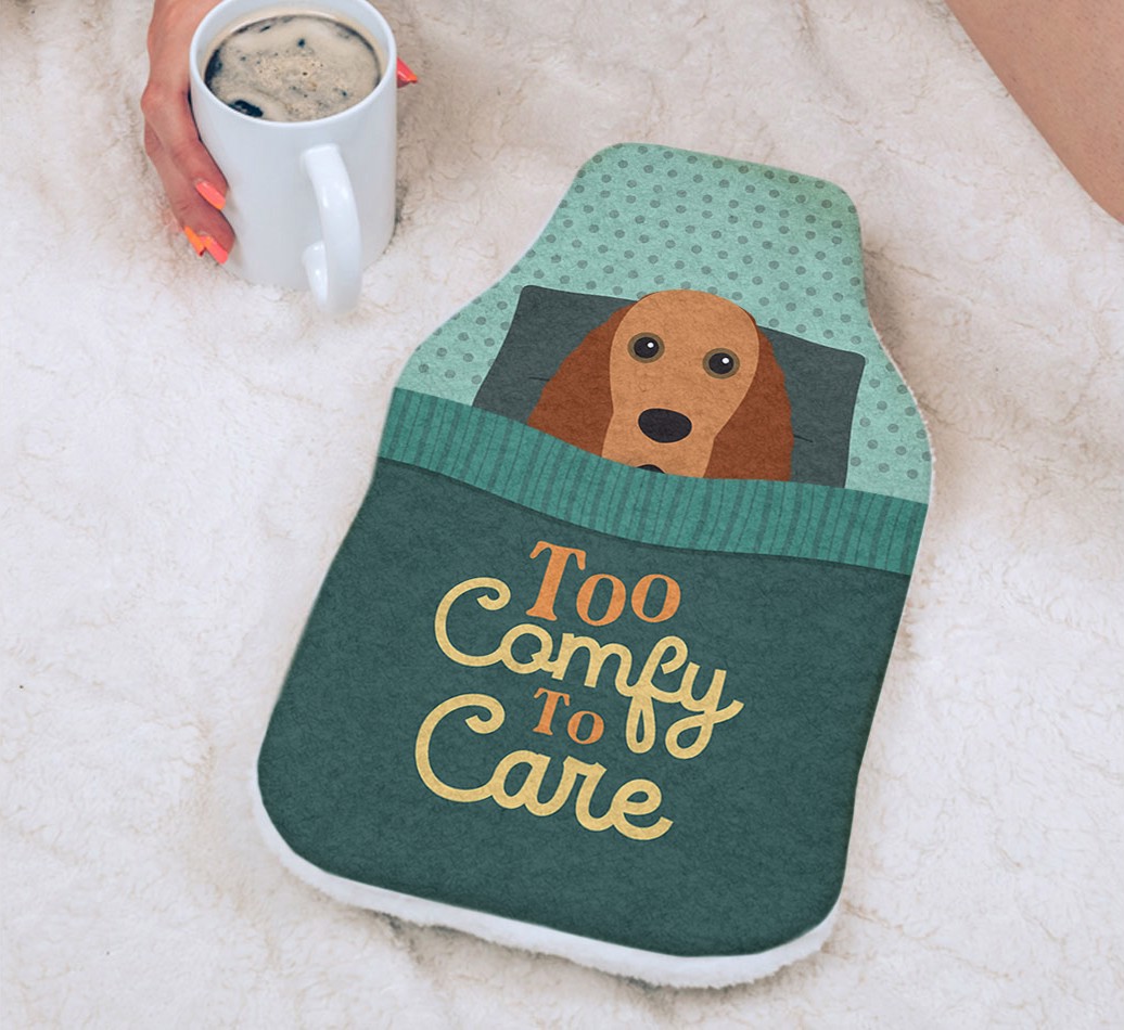 Too Comfy To Care: Personalised {breedFullName} Hot Water Bottle