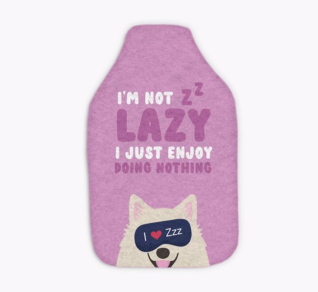 I'm Not Lazy: Personalized {breedFullName} Hot Water Bottle