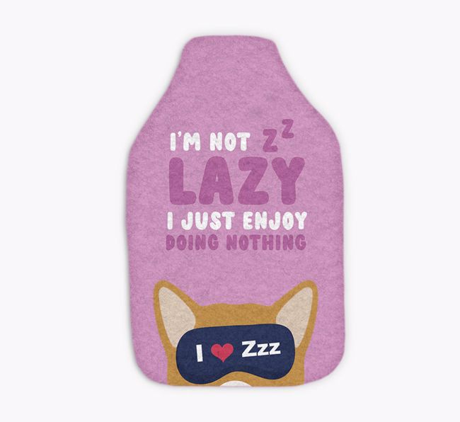 I'm Not Lazy: Personalised {breedFullName} Hot Water Bottle