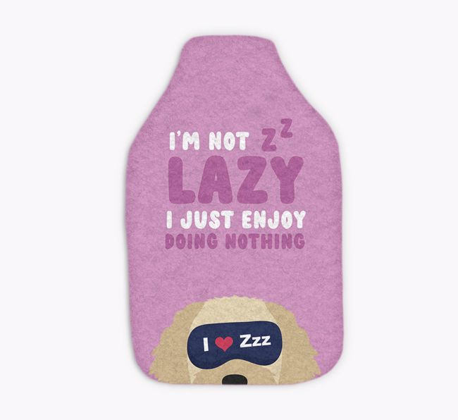 I'm Not Lazy: Personalised {breedFullName} Hot Water Bottle