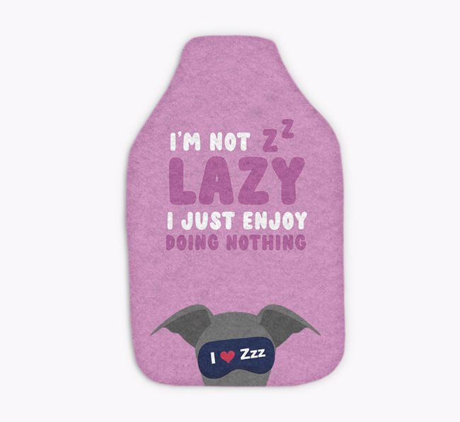 I'm Not Lazy: Personalised {breedFullName} Hot Water Bottle