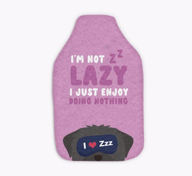 I'm Not Lazy: Personalized {breedFullName} Hot Water Bottle