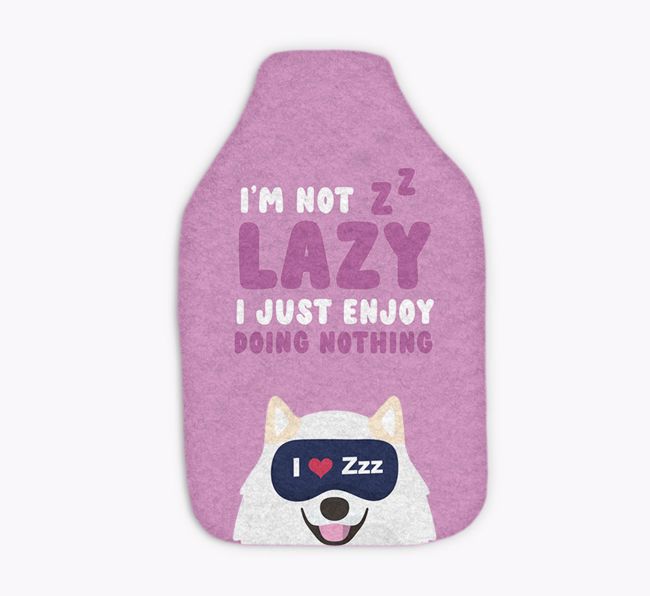 I'm Not Lazy: Personalized {breedFullName} Hot Water Bottle