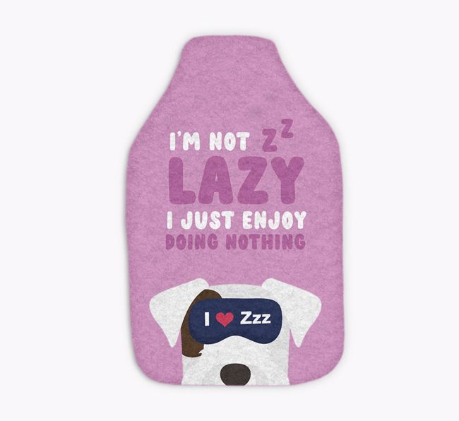 I'm Not Lazy: Personalised {breedFullName} Hot Water Bottle