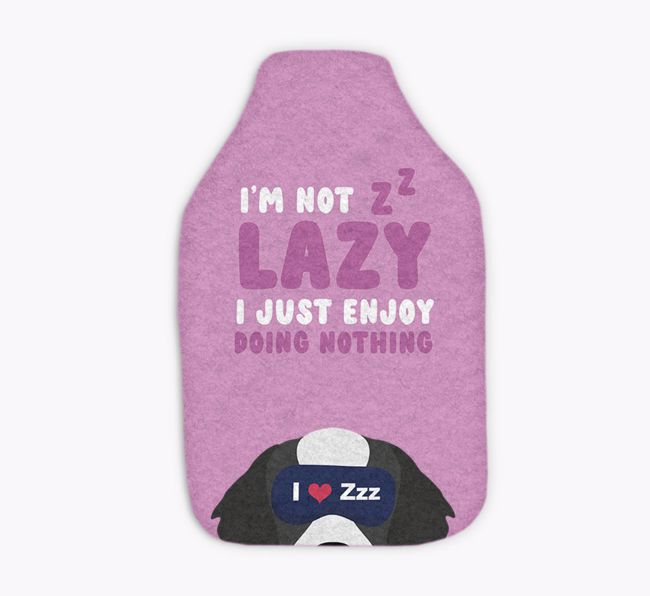 I'm Not Lazy: Personalised {breedFullName} Hot Water Bottle