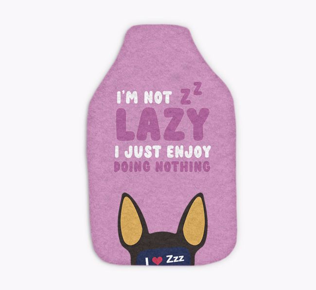 I'm Not Lazy: Personalised {breedFullName} Hot Water Bottle