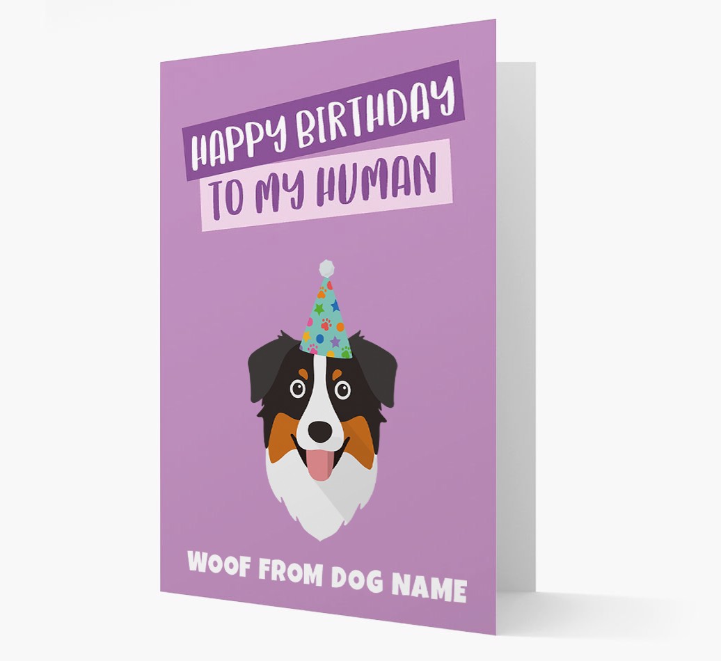 'Happy Birthday To My Human' - Personalised {breedFullName} Card Front