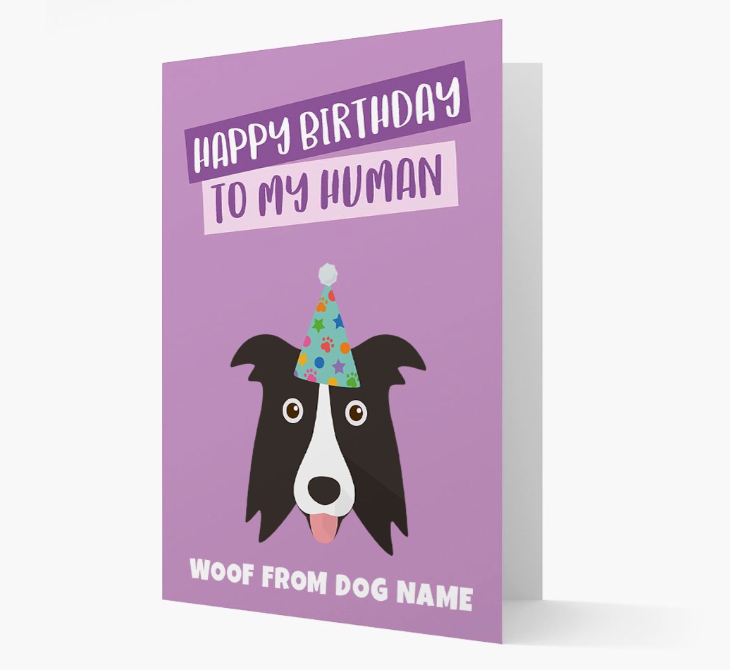 'Happy Birthday To My Human' - Personalised {breedFullName} Card Front