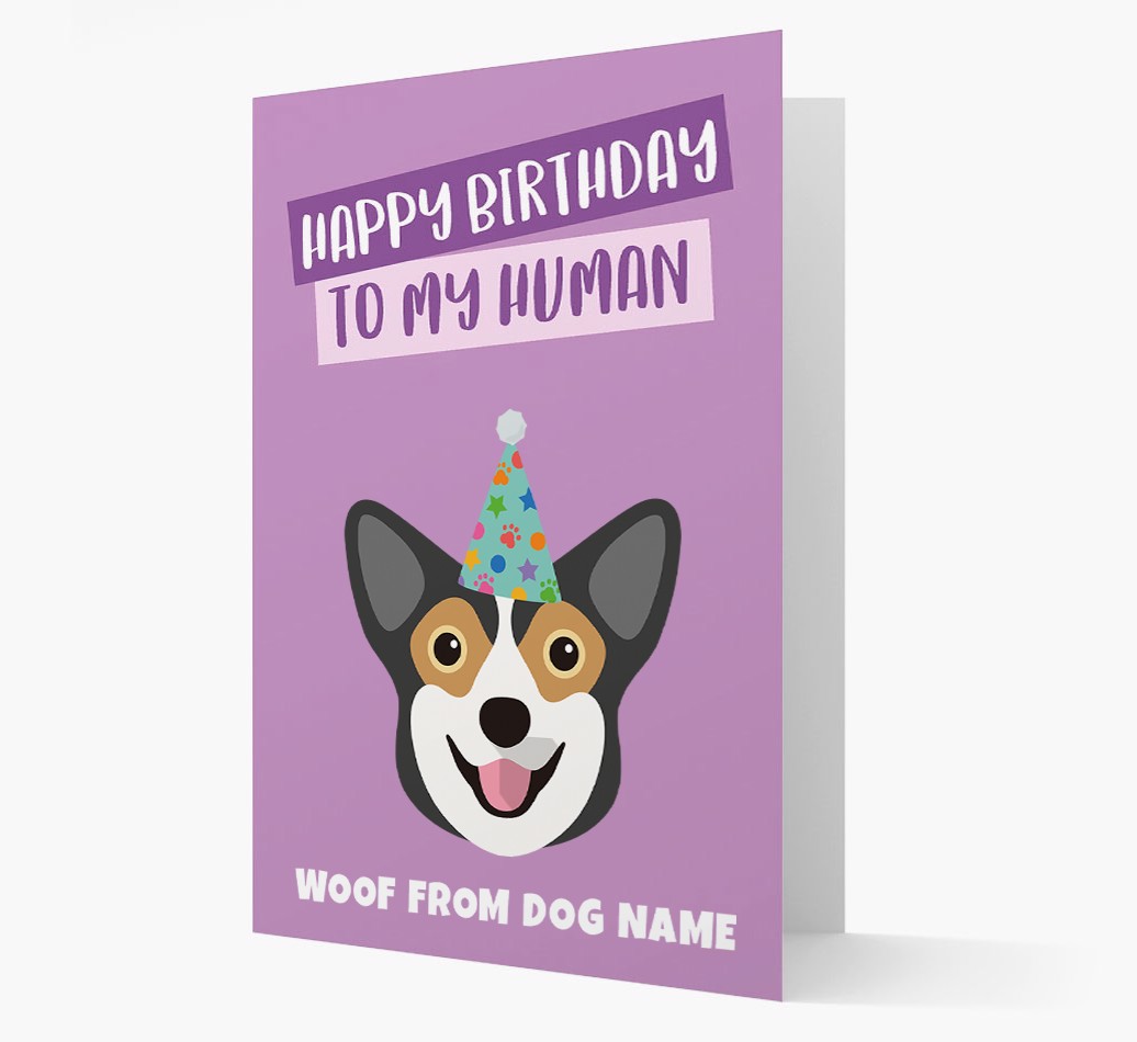 'Happy Birthday To My Human' - Personalised {breedFullName} Card Front