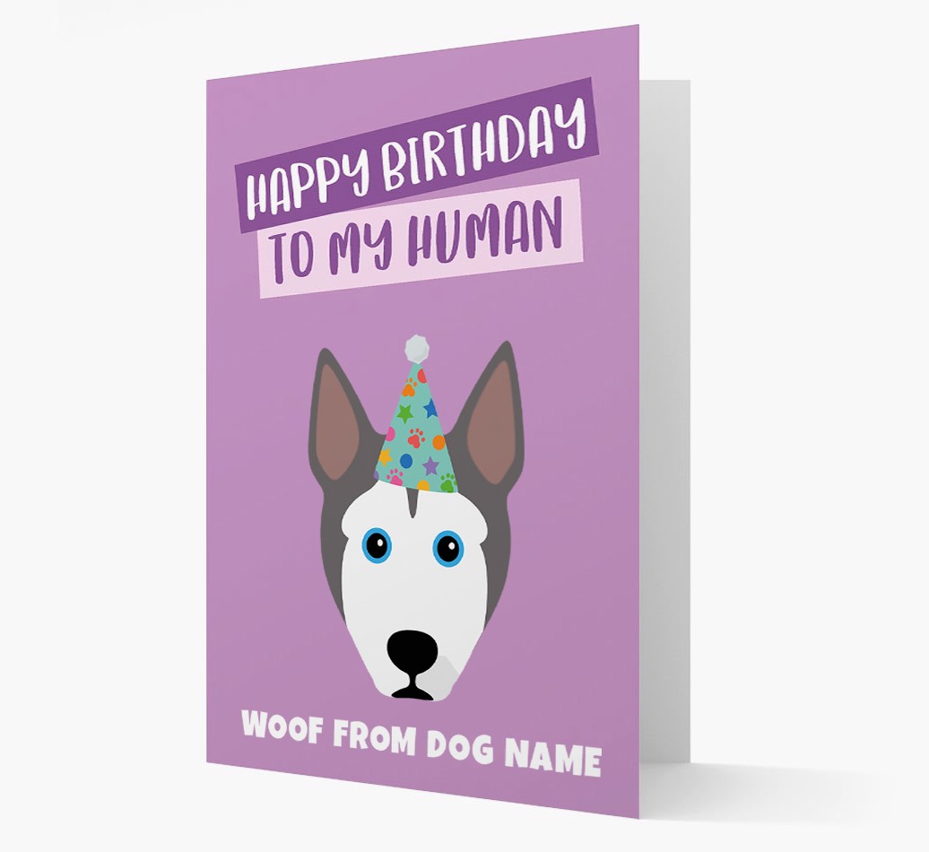 'Happy Birthday To My Human' - Personalized {breedFullName} Card Front