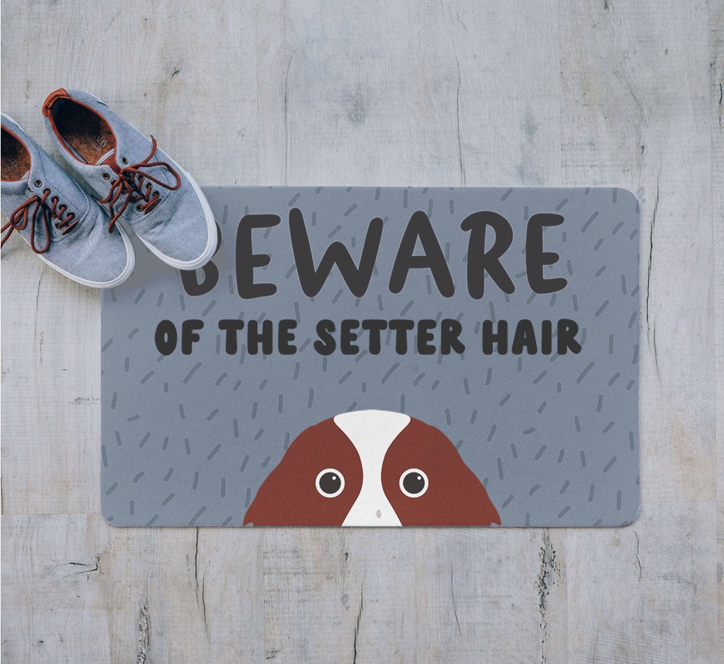 Beware Of the Hair: Personalized {breedFullName} Door Mat