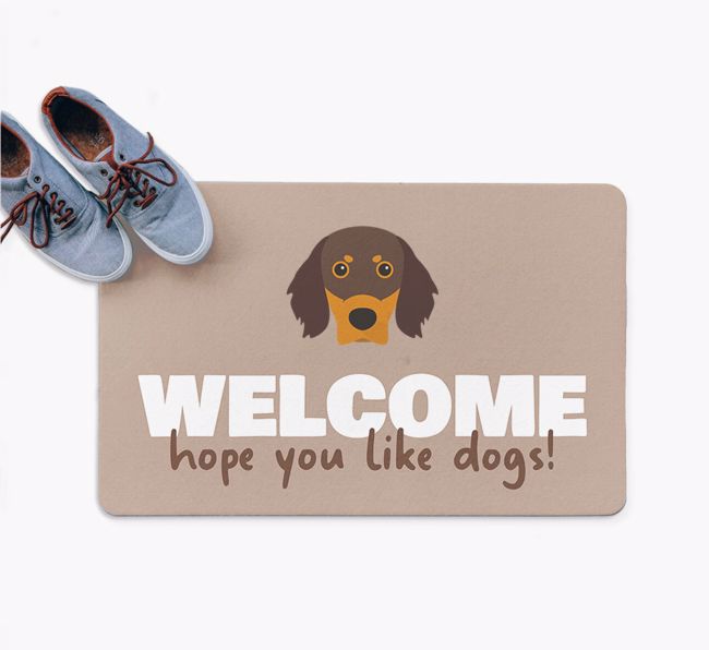 Welcome Hope You Like Dogs: Personalized {breedFullName} Doormat