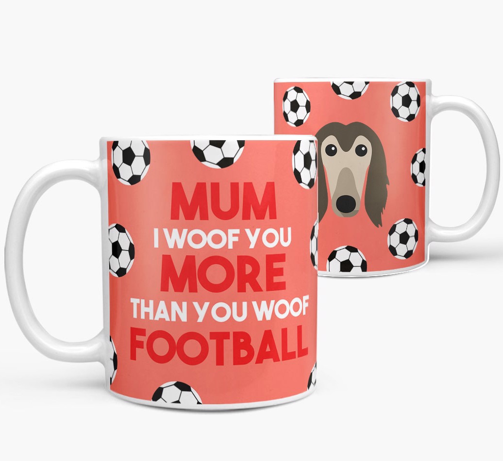 Mum I Woof You More Than You Woof Football: Personalised {breedFullName} Mug