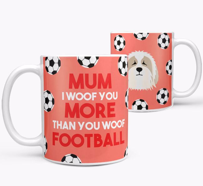 Mum I Woof You More Than You Woof Football: Personalised {breedFullName} Mug