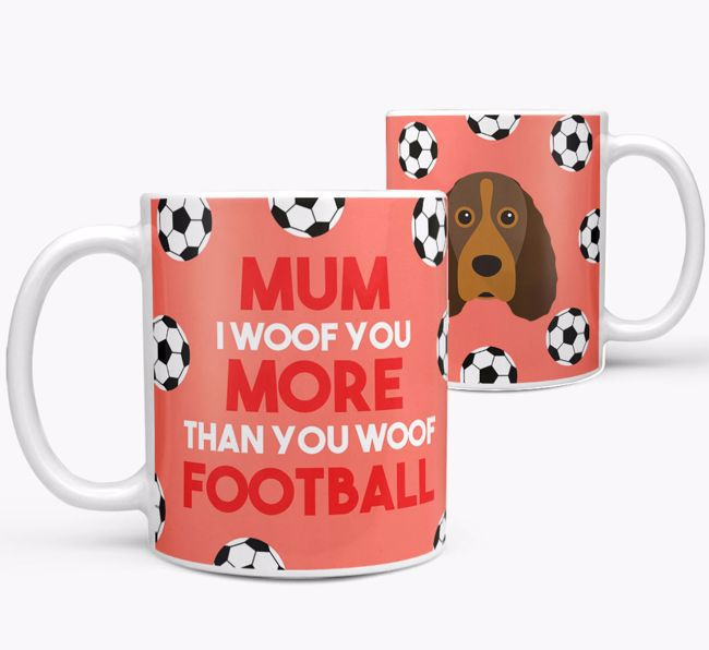 Mum I Woof You More Than You Woof Football: Personalised {breedFullName} Mug