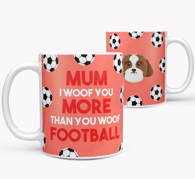 Mum I Woof You More Than You Woof Football: Personalised {breedFullName} Mug