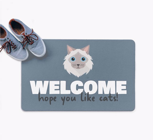 Welcome Hope You Like Cats!: Personalised {breedFullName} Door Mat