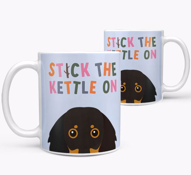 Stick The Kettle On: Personalised {breedFullName} Mug