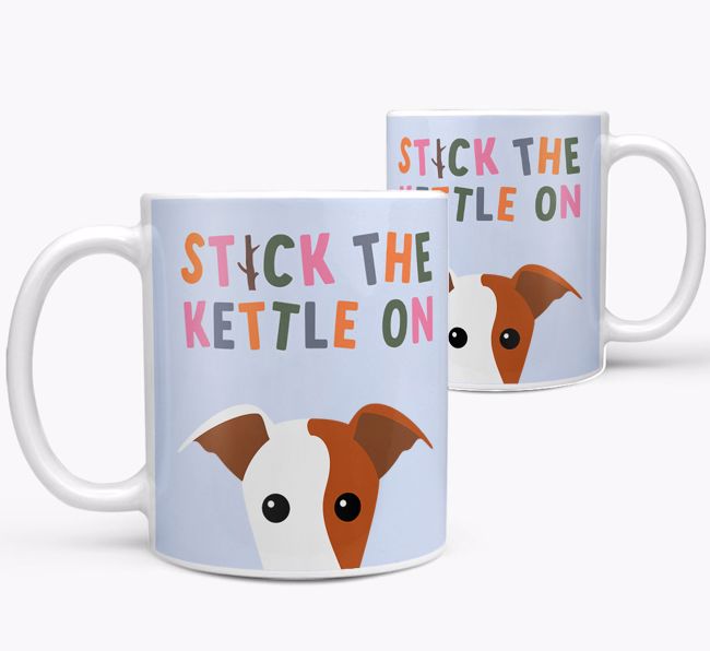 Stick The Kettle On: Personalised {breedFullName} Mug