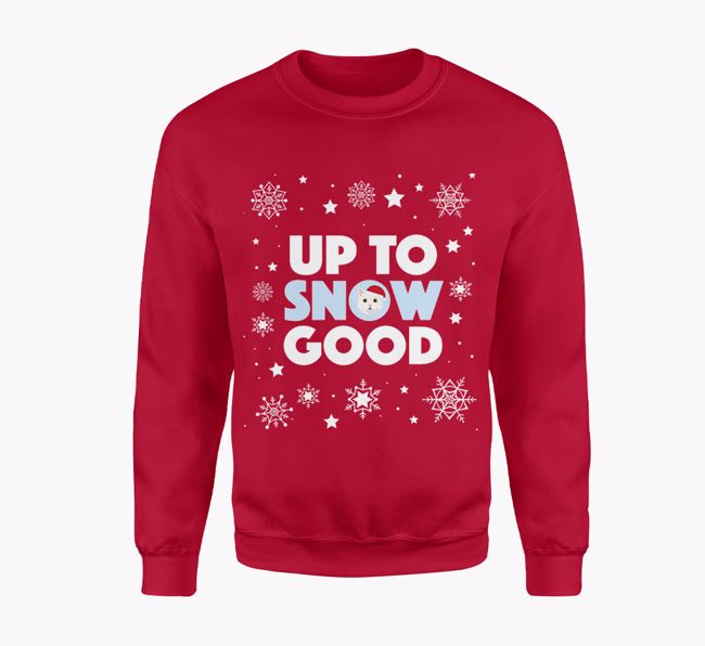 Up To Snow Good: Personalised {breedFullName} Adult Jumper