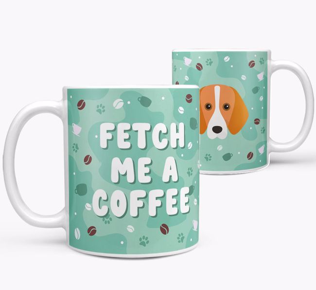 Fetch Me A Coffee: Personalized {breedFullName} Mug