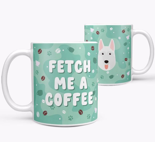 Fetch Me A Coffee: Personalized {breedFullName} Mug