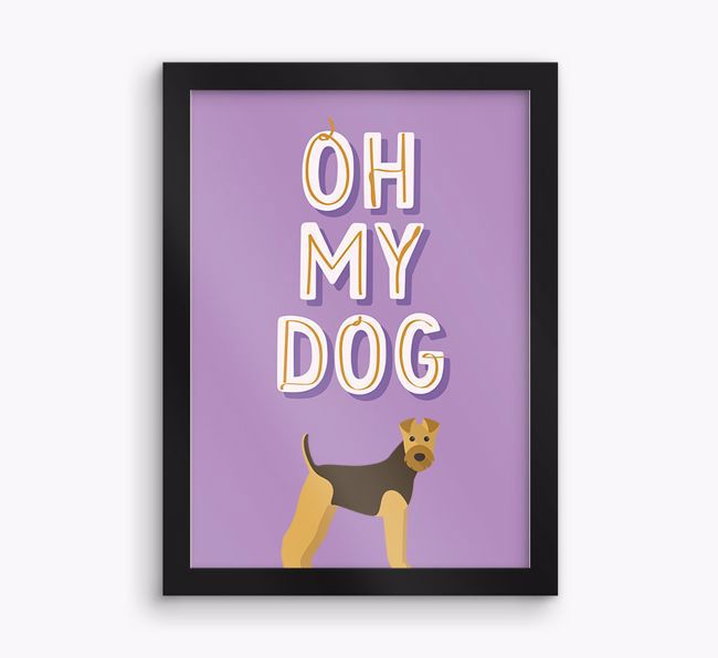 Oh My Dog: Personalised {breedFullName} Framed Print