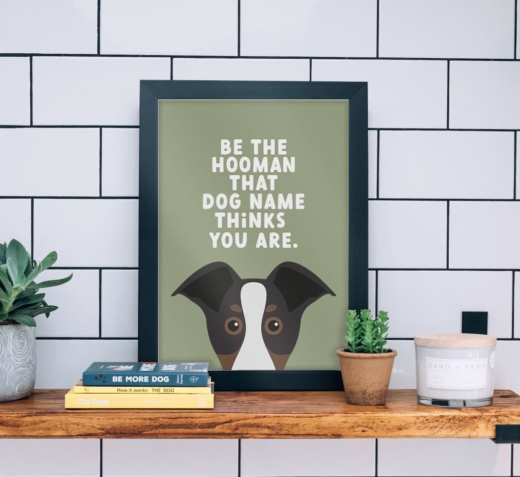 Be The Hooman: Personalised {breedFullName} Framed Print - black frame lifestyle